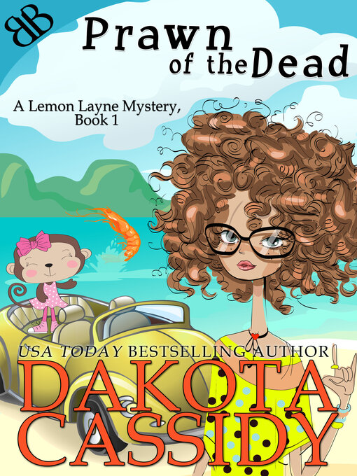 Title details for Prawn of the Dead by Dakota Cassidy - Available